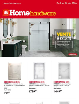 Circulaire Home Hardware - Vente de Baignoires et Douches Circulaire Home Hardware - Vente de Baignoires et Douches